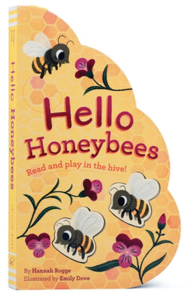 Hello Honeybees Read and play in the hive