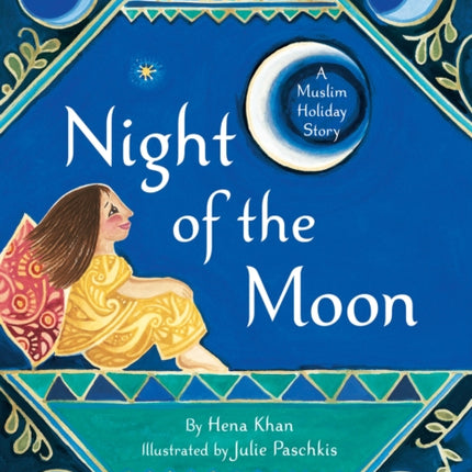 Night of the Moon: A Muslim Holiday Story