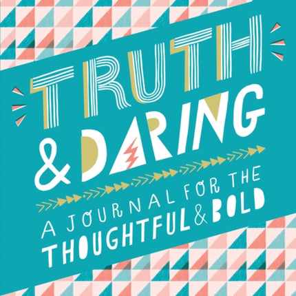 Truth & Daring: A Journal for the Thoughtful & Bold