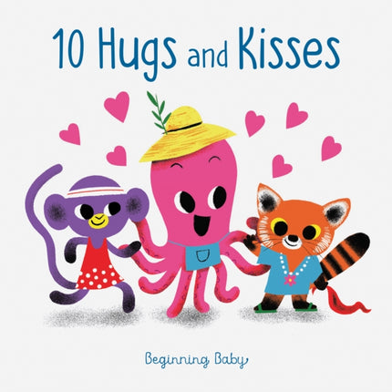 10 Hugs and Kisses: Beginning Baby