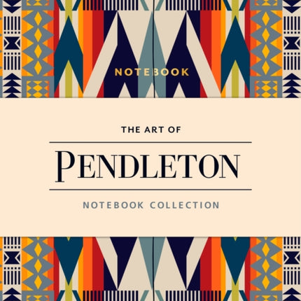 The Art of Pendleton Notebook Collection