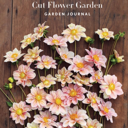 Floret Farm's Cut Flower Garden: Garden Journal