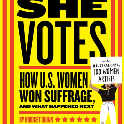 She Votes How US Women Won Suffrage and What Happened Next