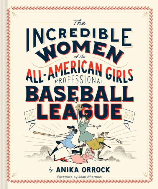 The Incredible Women of the AllAmerican Girls