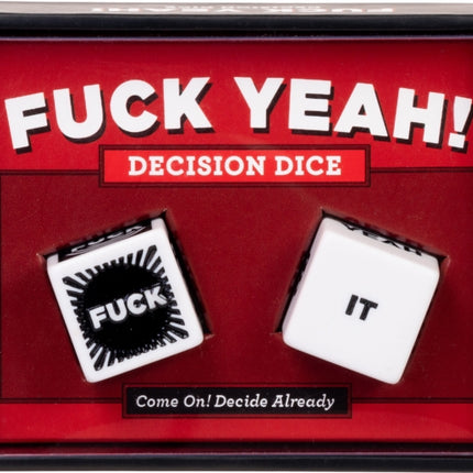 Fuck Yeah Decision Dice