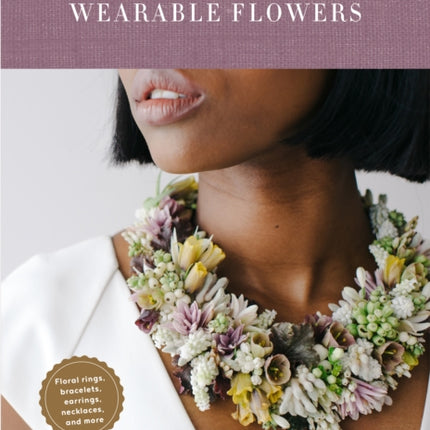 The Art of Wearable Flowers