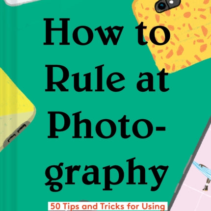 How to Rule at Photography