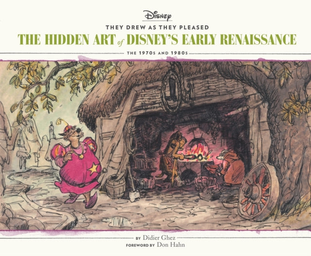 They Drew as They Pleased: Volume 5: The Hidden Art of Disney’s Early Renaissance