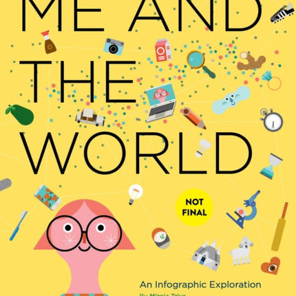 Me and the World: An Infographic Exploration