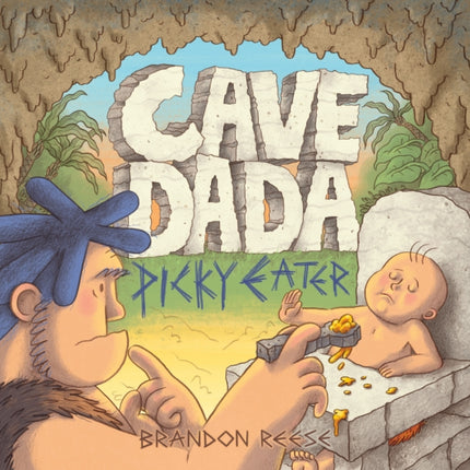 Cave Dada Picky Eater