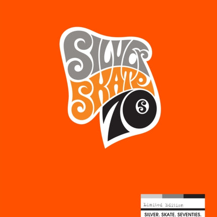 Silver. Skate. Seventies. (Limited Edition)