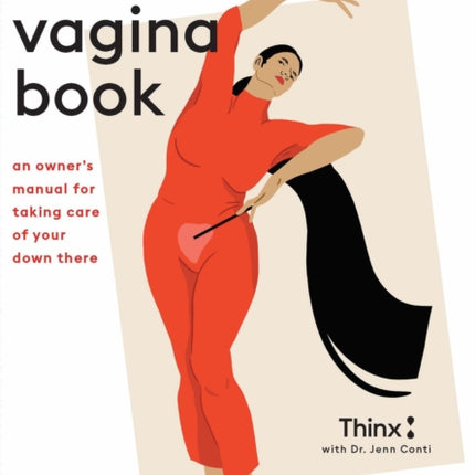 The Vagina Book: An Owner’s Manual for Taking Care of Your Down There