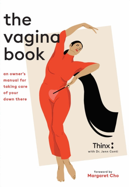 The Vagina Book: An Owner’s Manual for Taking Care of Your Down There