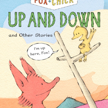 Fox & Chick: Up and Down