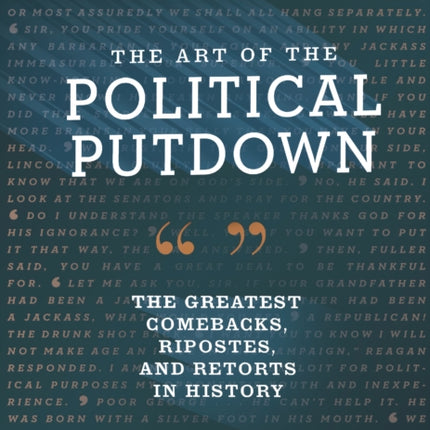 The Art of the Political Putdown