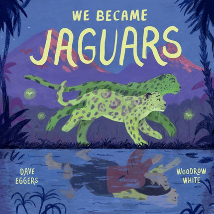 We Became Jaguars