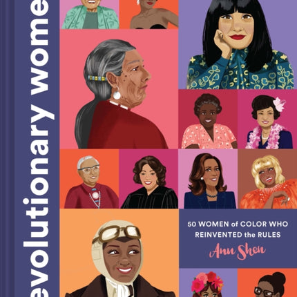 Revolutionary Women: 50 Women of Color who Reinvented the Rules