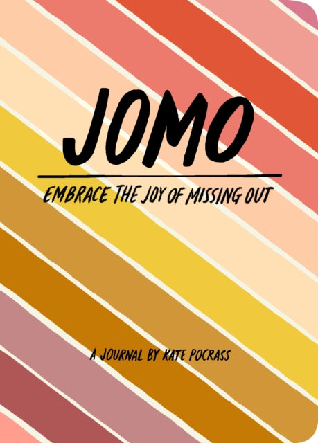 JOMO Journal Joy of Missing out