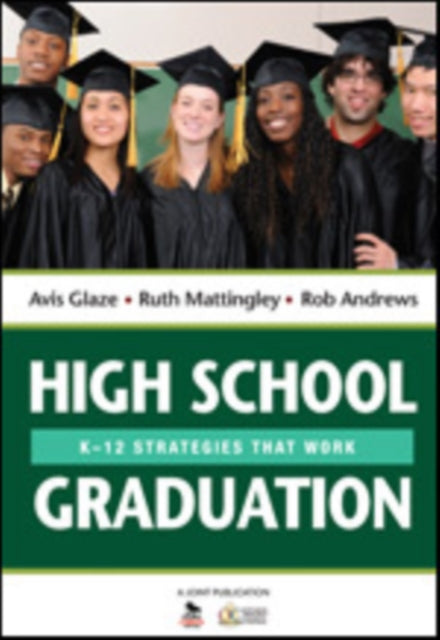 High School Graduation: K-12 Strategies That Work