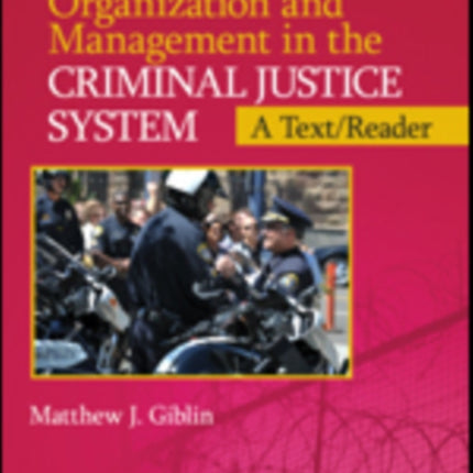 Organization and Management  in the Criminal Justice System