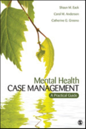 Mental Health Case Management: A Practical Guide