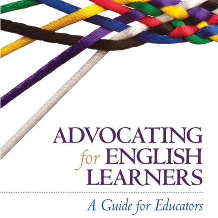 Advocating for English Learners: A Guide for Educators