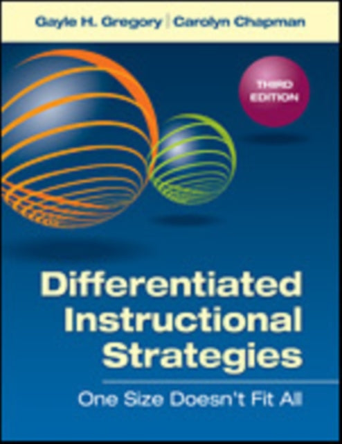 Differentiated Instructional Strategies: One Size Doesn′t Fit All