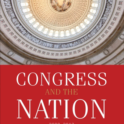 Congress and the Nation 20092012 Volume XIII