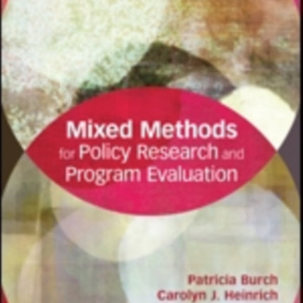 Mixed Methods for Policy Research and Program Evaluation