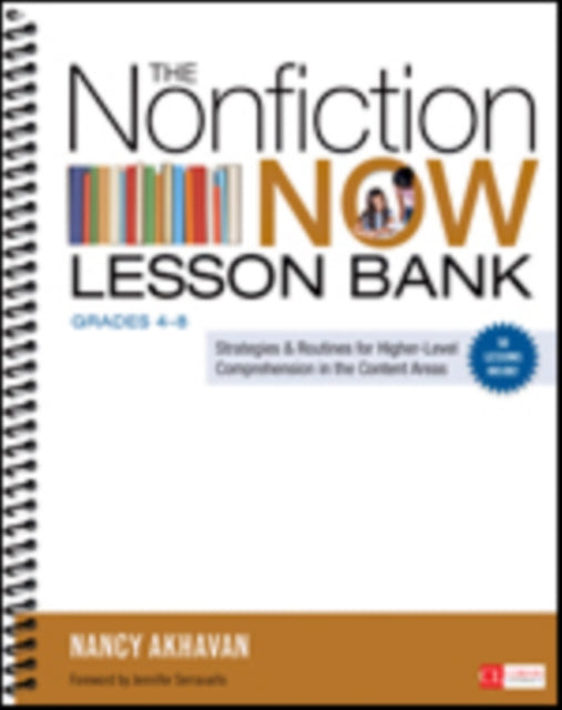 The Nonfiction Now Lesson Bank, Grades 4-8: Strategies and Routines for Higher-Level Comprehension in the Content Areas