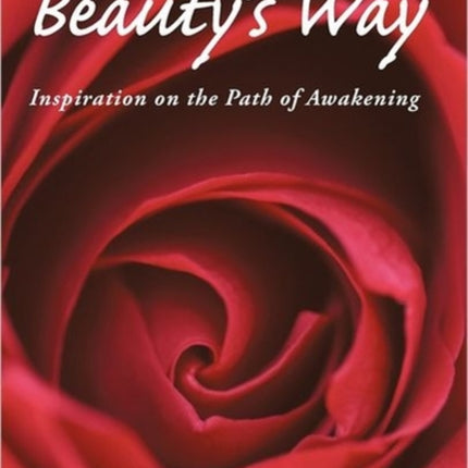 Beautys Way Inspiration on the Path of Awakening