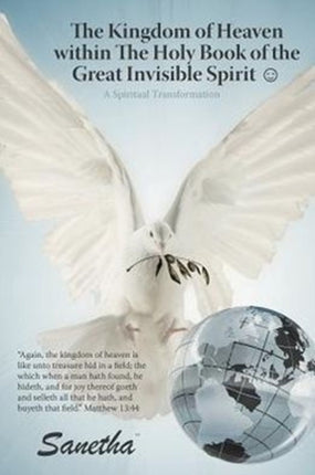 The Kingdom of Heaven within The Holy Book of the Great Invisible Spirit A Spiritual Transformation