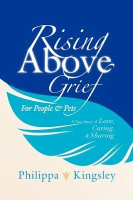 Rising Above Grief for People  Pets