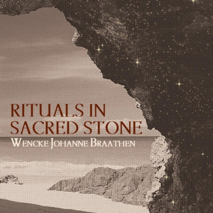Rituals in Sacred Stone Mary Magdalenes Message of Self Empowerment