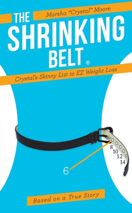 The Shrinking Belt Crystals Skinny List to EZ