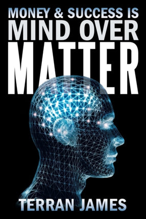 Money  Success Is Mind Over Matter