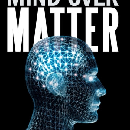 Money and Success Is Mind Over Matter