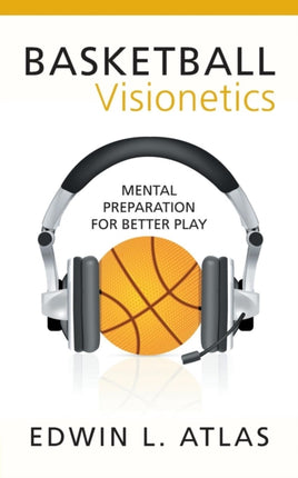 Basketball Visionetics Mental Preparation for Better Play
