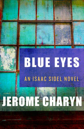 Blue Eyes 1 The Isaac Sidel Novels 1