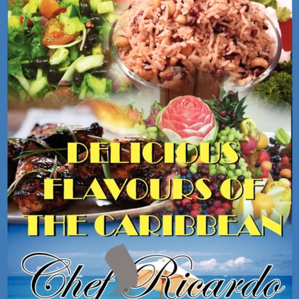 Delicious Flavours of the Caribbean