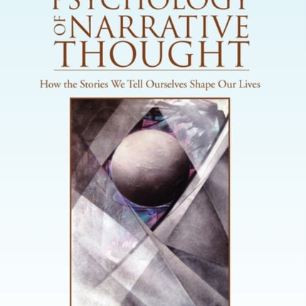 The Psychology of Narrative Thought