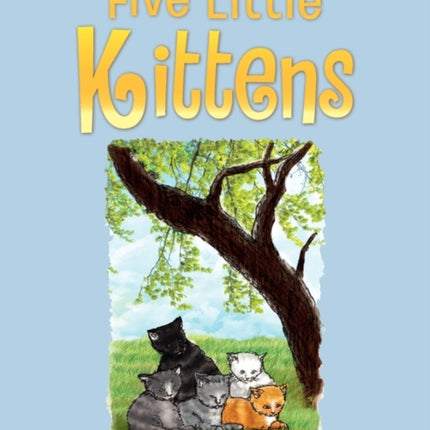 Five Little Kittens