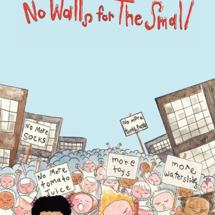 No Walls for the Small