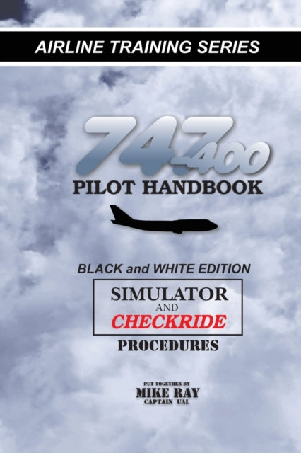 747400 Pilot Handbook Simulator and Checkride Procedures Airline Training