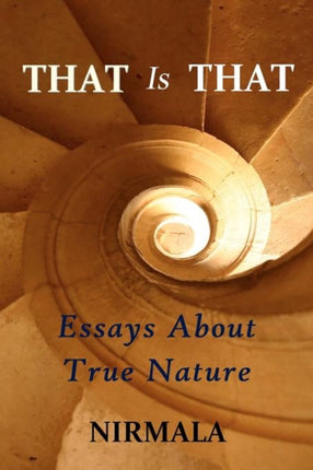 That Is That Essays About True Nature