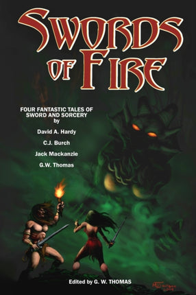 Swords of Fire An Anthology of Sword  Sorcery