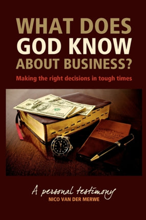 What Does God Know About Business Making the