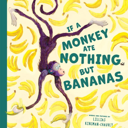 If a Monkey Ate Nothing But Bananas