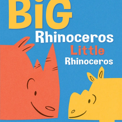 Big Rhinoceros Little Rhinoceros