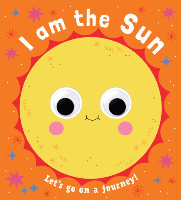 Googly Eyes I Am the Sun
